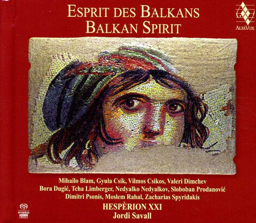 Hesperion Xxi / Savall: Esprit Des Balkans: Balkan Spirit - SUPER-AUDIO CD