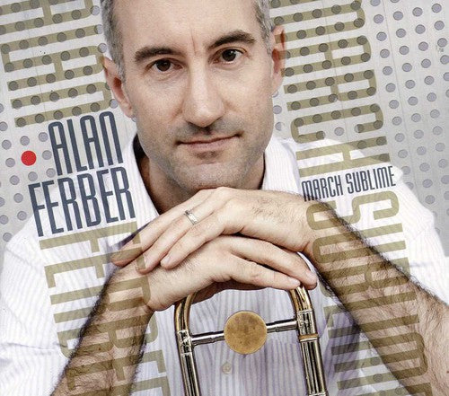 Ferber, Alan: March Sublime