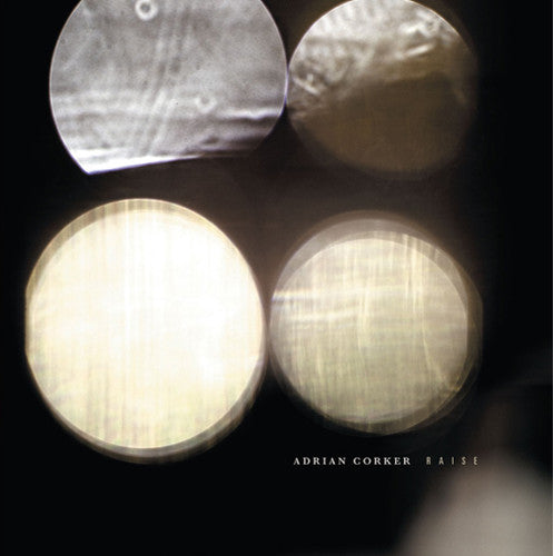 Adrian Corker: Raise - COMPACT DISCS