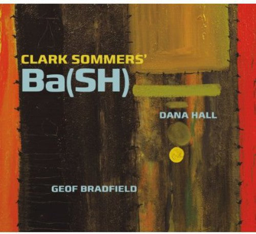 Sommers, Clark Bash: Ba(sh)