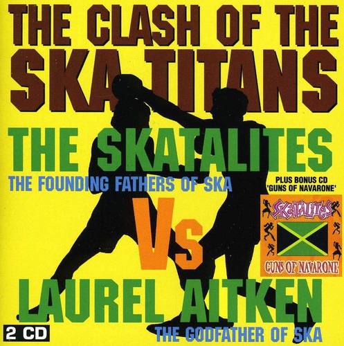 Skatalites & Aitken, Laurel: Clash of the Ska Titans