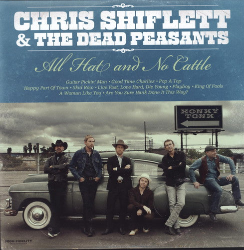 Shiflett, Chris & Dead Peasants: All Hat & No Cattle