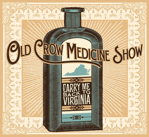 Old Crow Medicine Show: Carry Me Back to Virginia