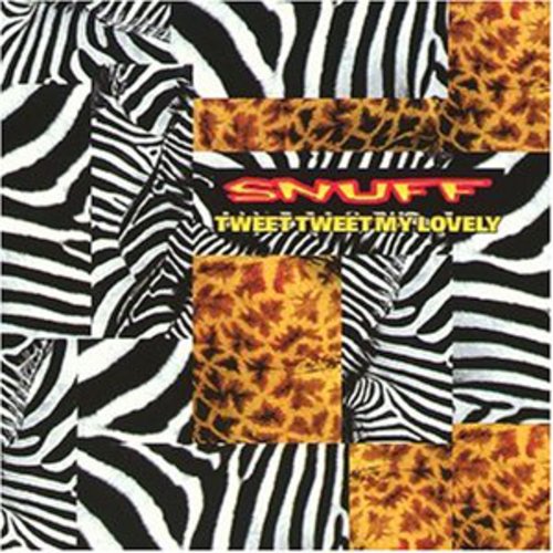 Snuff: Snuff : Tweet Tweet My Lovely - COMPACT DISCS