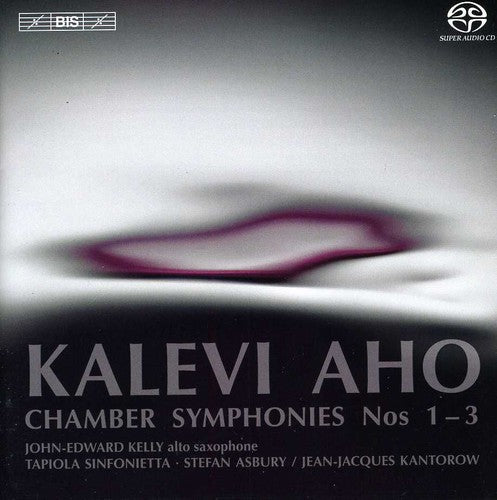 Aho / Kelly / Asbury / Kantorow: Chamber Symphonies Nos 1-3 - SUPER-AUDIO CD