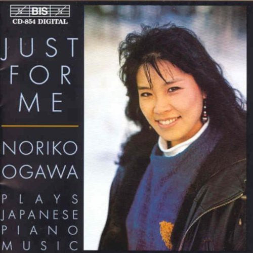 Taki / Shukichi / Misukuri / Ogawa: Just for Me: Japanese Piano Music
