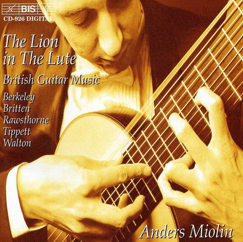Miolin, Anders: Lion in the Lute: Walton, Tippett, Britten, Et Al