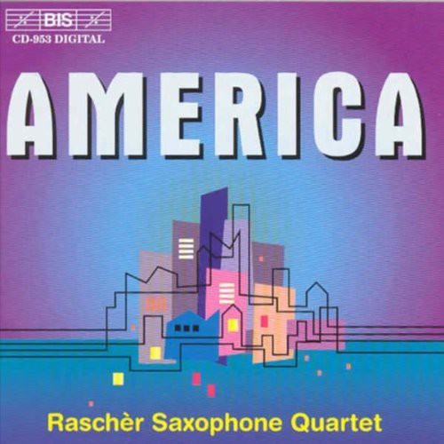 Rascher Sax Qtet: America: Wuorinen, Starer, Adler, Corbett, Et Al