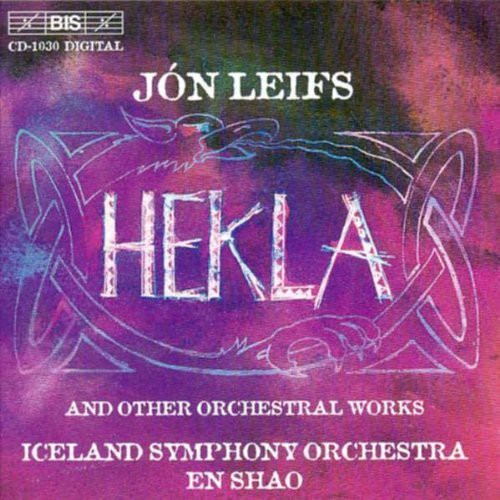 Leifs / Iceland So, Shao: Hekla & Other Orchestral Works