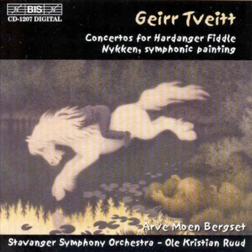 Tveitt / Bergset / Ruud / Stavanger So: Hardanger Fiddle Concertos