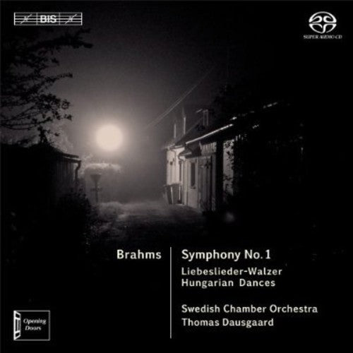 Brahms / Swedish Chamber Orch / Dausgaard: Sym 1 in C Min Op 68 / Liebeslieder-Walzer Op 52 - SUPER-AUDIO CD
