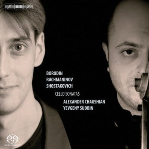 Chausian / Yevgeny / Rachmaninoff / Borodin: Russian Cello Sonatas - SUPER-AUDIO CD