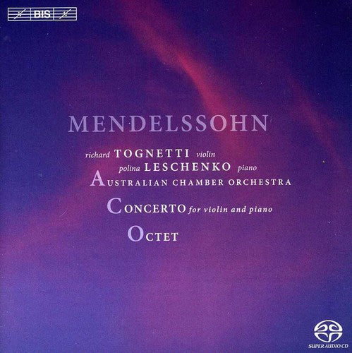 Mendelssohn / Leschenko / Austrialian Chamber Orch: Double Concerto & Octet - SUPER-AUDIO CD
