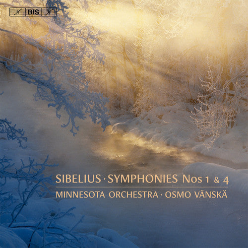 Sibelius / Vanska / Minnesota Orchestra: Symphonies Nos 1 & 4 - SUPER-AUDIO CD