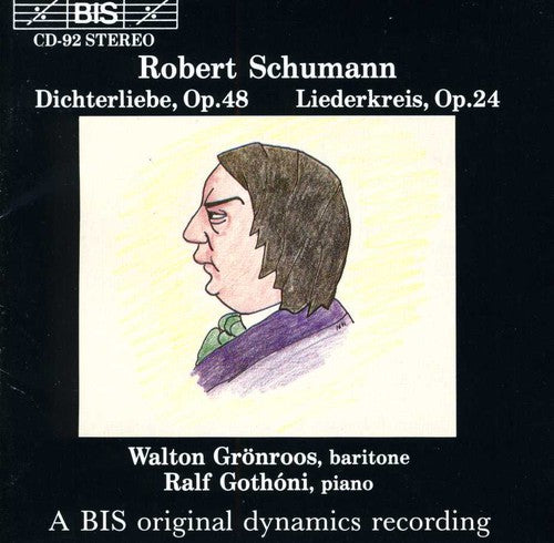 Schumann / Gronroos / Gothoni: Dichterliebe Op 48 / Liederkreis Op 24