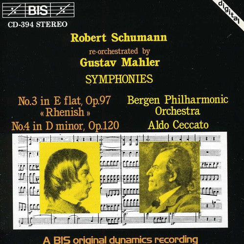 Schumann / Ceccato / Bergen Philharmonic: Symphonies 3 & 4