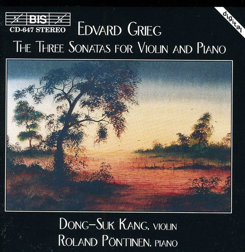Grieg / Dong-Suk Kang / Pontinen: Three Sonatas for Violin & Piano