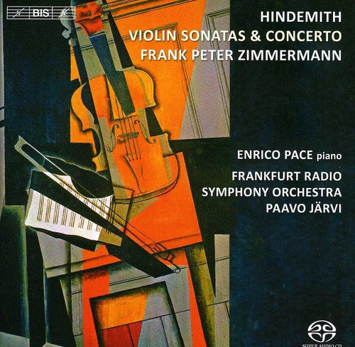 Hindemith / Zimmermann / Frankfurt Radio Sym Orch: Violin Concerto & Sonatas - SUPER-AUDIO CD