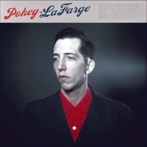 Lafarge, Pokey: Pokey Lafarge