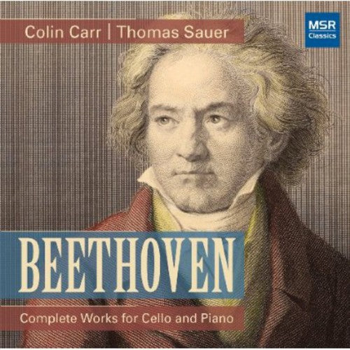 Beethoven / Carr / Sauer: Complete Works for Cello & Piano