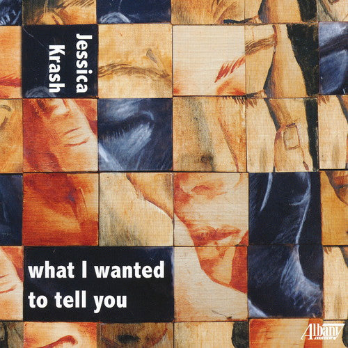 Krash / Rabbi / Sunrise Quartet / Evans: What I Wanted to Tell You
