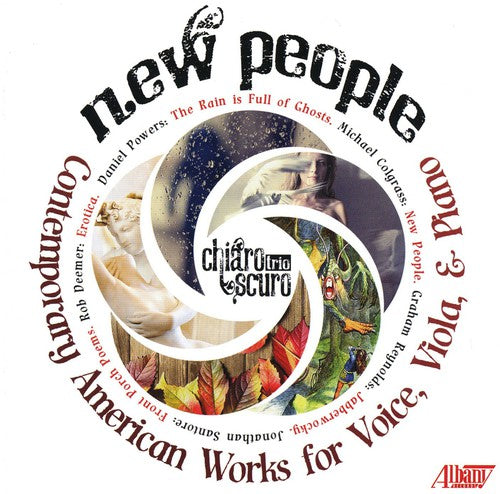 Powers / Santore / Colgrass / Chiaroscuro Trio: Chiaroscuro Trio: New People