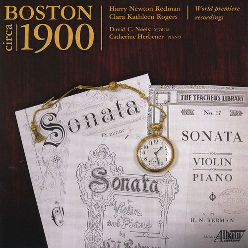 Rogers / Redman / Neely / Herbener: Boston Circa 1900