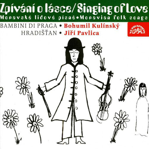 Bambini Di Praga / Hradistan / Pavlica: Singing of Love