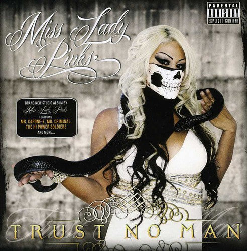 Miss Lady Pinks: Trust No Man
