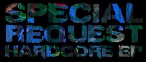Special Request: Hardcore EP