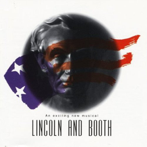 Original Cast of Lincoln & Booth: Lincoln & Booth