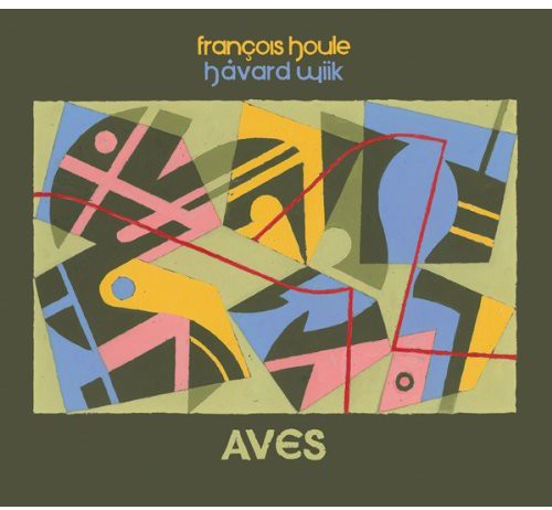 Houle, Francois / Wiik, Havard: Aves