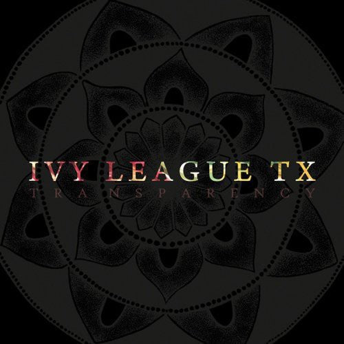 Ivy League Tx: Transparency