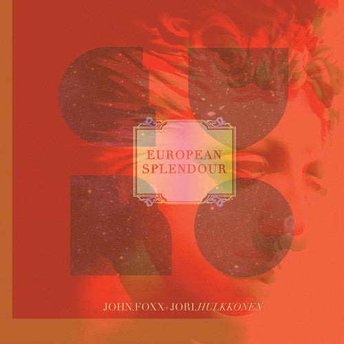 Foxx, John & Hulkkonen, Jori: European Splendour