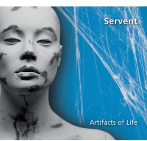 Servent: Artifacts of Life - COMPACT DISCS