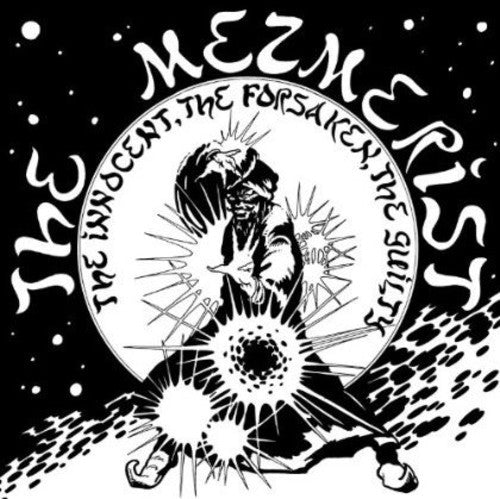 Mezmerist: The Innocent, The Forsaken, The Guilty