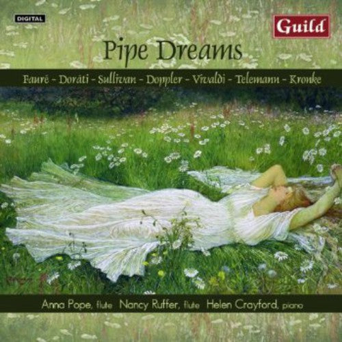 Telemann / Vivaldi / Faure / Pope / Crayford: Pipe Dreams: Music for Flute