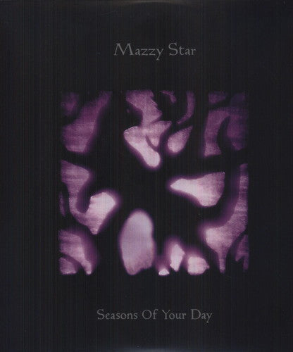 Mazzy Star: Seasons of Your Day
