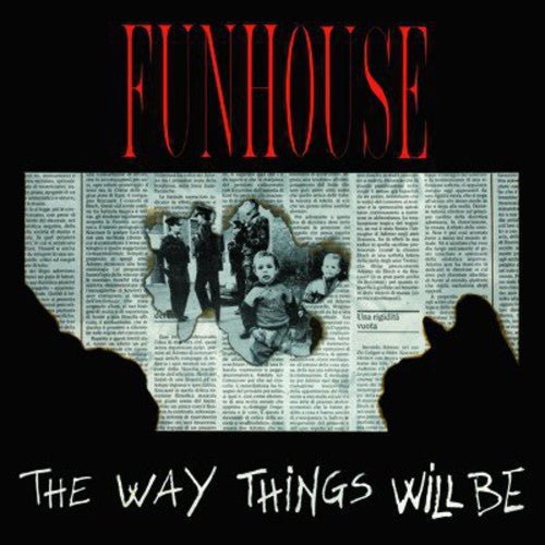 Funhouse: Way Things Will Be