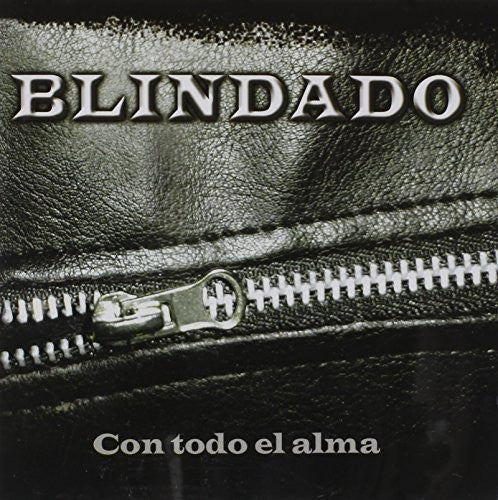 Blindado: Con Todo El Alma