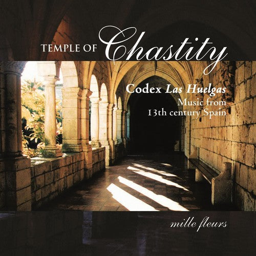Mille Fleurs: Codex Las Huelgas: Music from 13th Ctry Spain