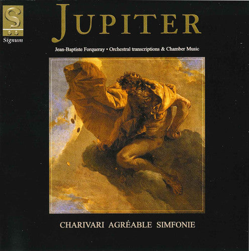 Charivari Agreable: Jupiter / Orch Transcriptions / Pieces de Viole