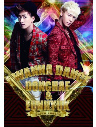 Donghae & Eunhyuk: I Wanna Dance