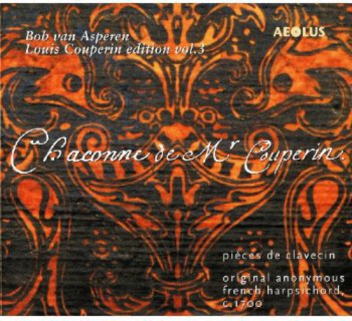 Couperin / Asperen: Bob Van Asperen Louis Couperin Edition: Chaconne 3 - SUPER-AUDIO CD