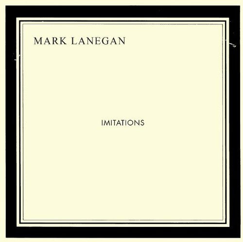 Lanegan, Mark: Imitations