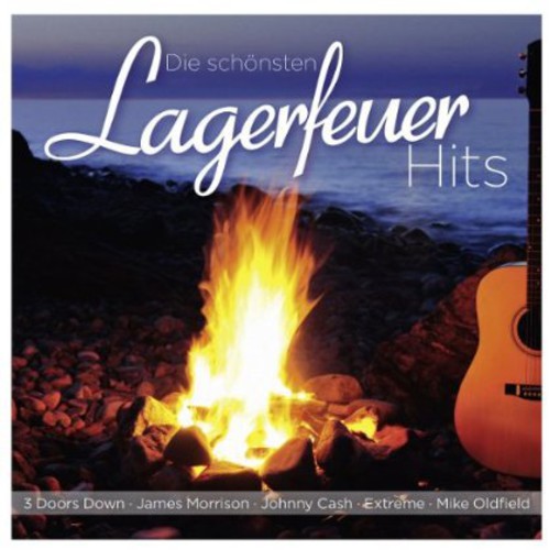 Die Schoensten Lagerfeuer Hits: Die Schoensten Lagerfeuer Hits