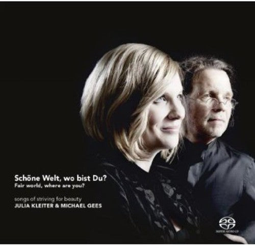 Lieder / Kleiter / Gees: Fair World Where Are You - SUPER-AUDIO CD