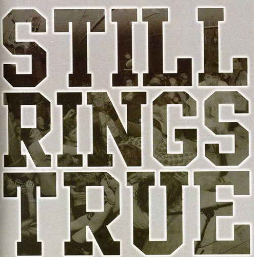 Still Rings True: Still Rings True