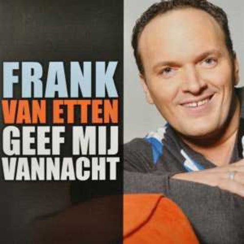 Etten, Frank Van: Geef Mij Vannacht - CD SINGLE