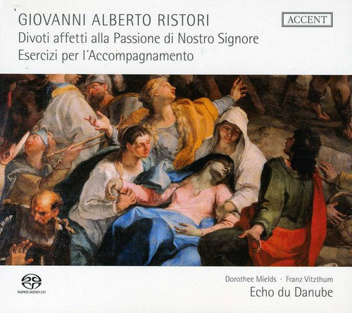 Ristori / Mields / Vitzthum / Echo Du Sanube: Divotti Affetti Alla Passione Di Nostro Signore - SUPER-AUDIO CD
